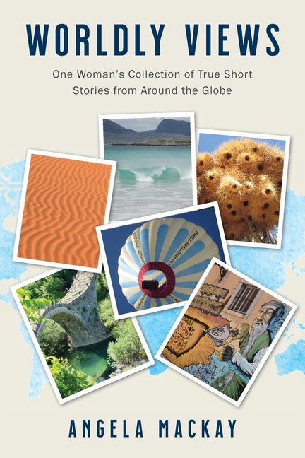 Worldly Views: One Woman's Collection of True Short Stories from Around the Globe, (Paperback)
