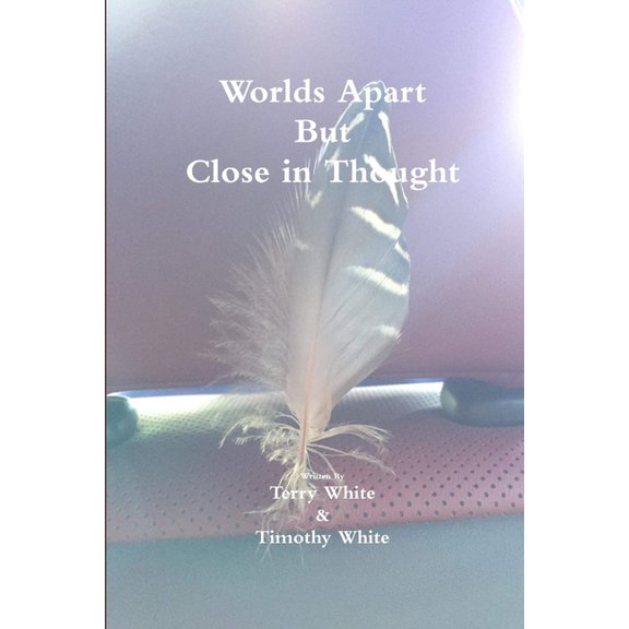 Worlds Apart But Close in Thought, (Paperback)