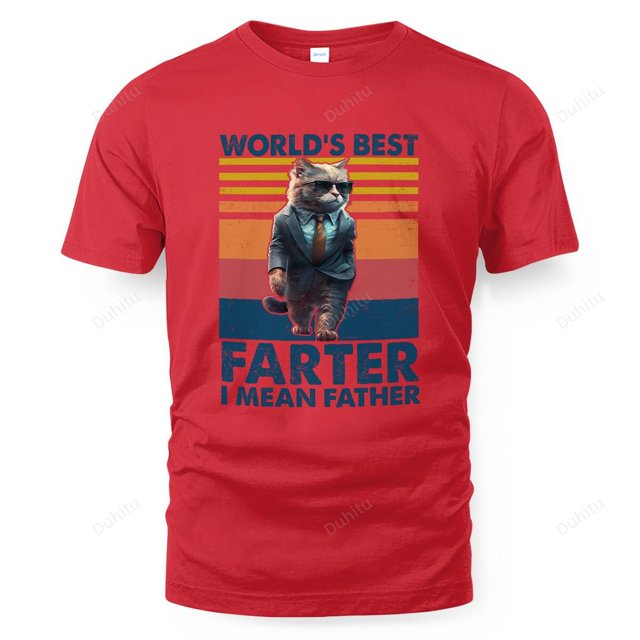 Worlds Best Farter I Mean Father Best Cat Dad Ever, Unisex Up To Sizes