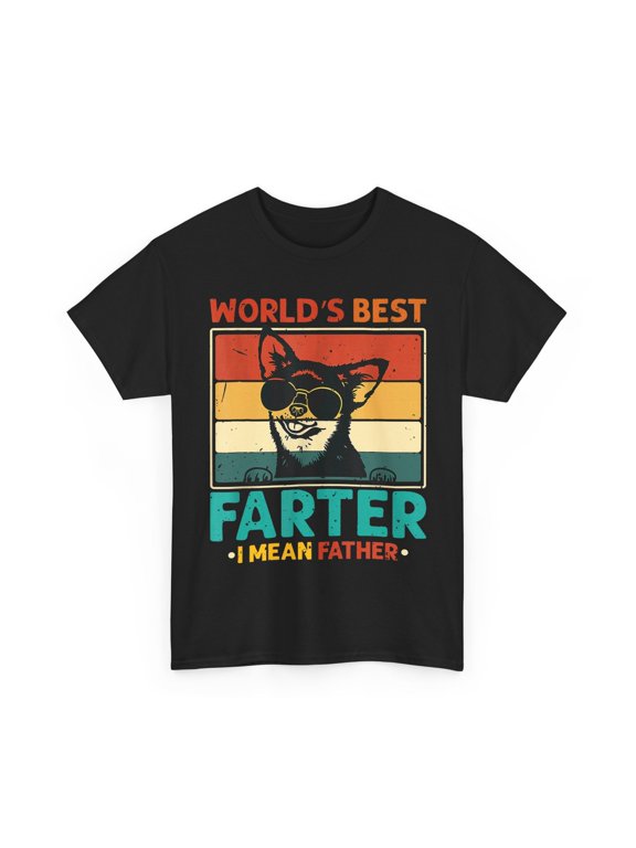 Worlds Best Farter I Mean Father Dad Ever Cool Dog Gift Idea T-Shirt, Size S-5XL