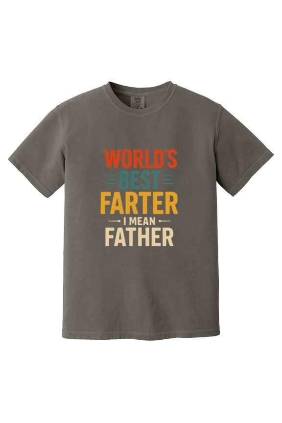 Worlds Best Farter I Mean Father Funny Dad Joke Comfort Color T-Shirt, Unisex, up to size 4XL