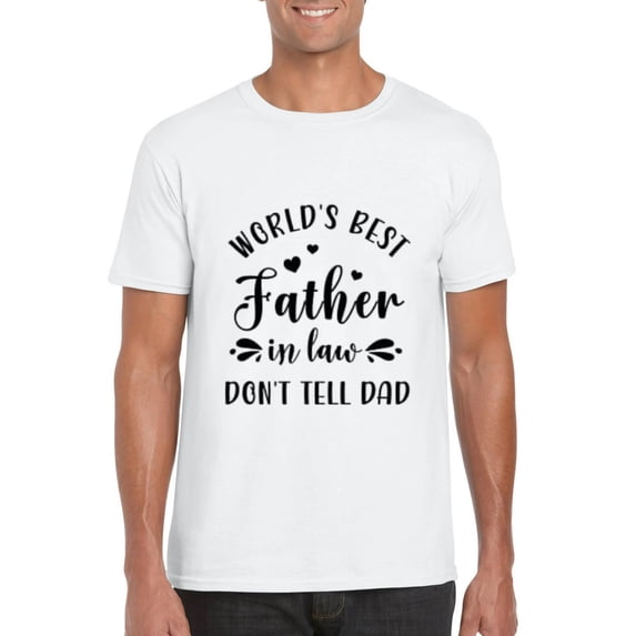 Worlds Best Father In Law Funny Fathers Day Gift Humor T-Shirt, for men & women, up to size 5XL