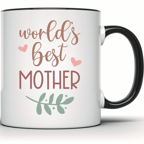 Worlds Best Mother Mug, Mothers Day Gift, Mom Coffee Mug, Gift for Mom, Mom Birthday Gift, Coffee Mug - 11 Ounce Black Rim Handle Novelty Coffee Cup - WMUG1131-BLK