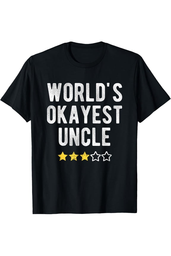 Worlds Best Okayest Uncle Funny Family Matching Costume T-Shirt
