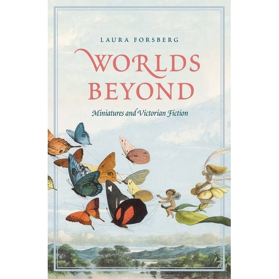Worlds Beyond : Miniatures and Victorian Fiction (Hardcover)
