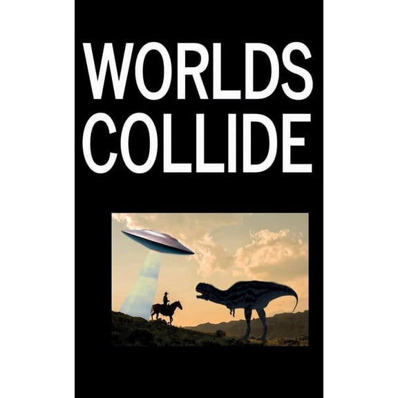 Worlds Collide, (Paperback)