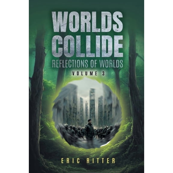 Worlds Collide: Reflections of Worlds Volume 3, (Paperback)