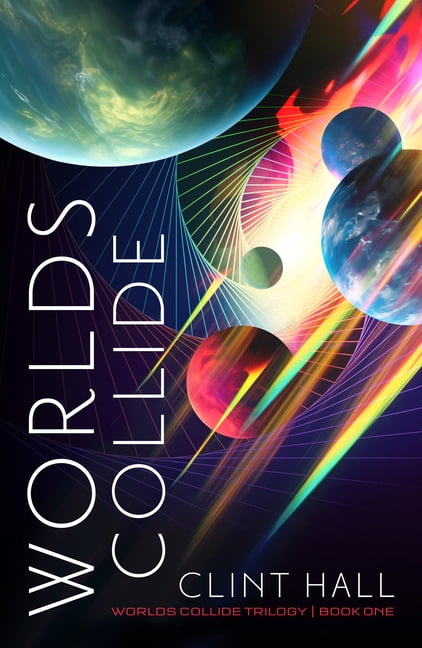 Worlds Collide Trilogy Worlds Collide: Volume 1, (Hardcover)