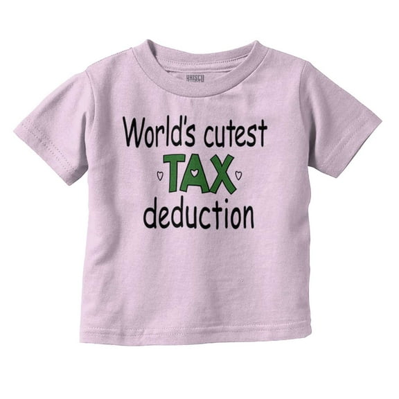 Worlds Cutest Tax Deduction Baby Humor Toddler Boy Girl T Shirt Infant Toddler Brisco Brands 5T