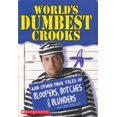 thumbnail image 1 of Pre-Owned World's Dumbest Crooks (Paperback) 0439643570 9780439643573, 1 of 1