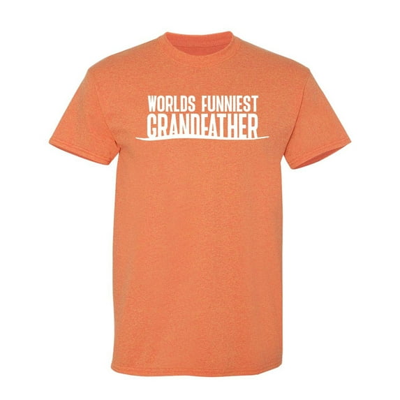 Worlds Funniest Grandfather Sarcastic Humor Graphic Tees Gift For Mens Novelty Funny T Shirt