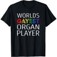 thumbnail image 1 of Worlds Gayest Organ Player T-Shirt mens t shirt，black，women，funny，misfits，men，journey, 1 of 4
