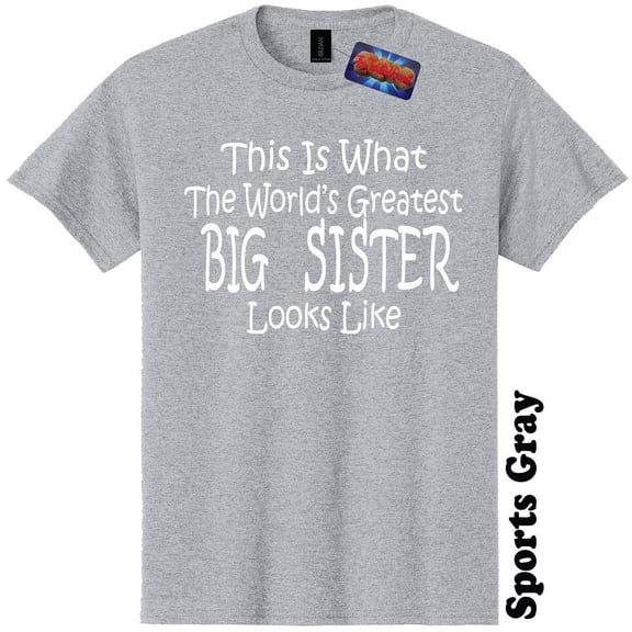 Worlds Greatest Big Sister Funny Gender Reveal Baby Shower T Shirt