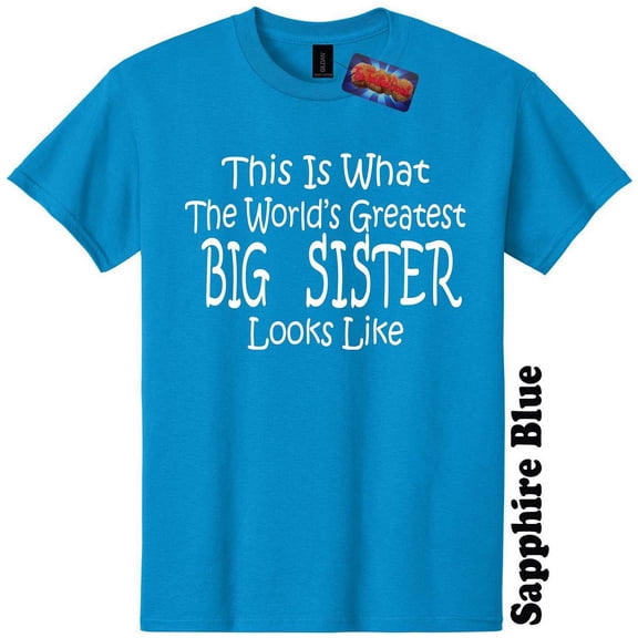 Worlds Greatest Big Sister Funny Gender Reveal Baby Shower T Shirt