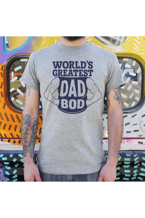 Worlds Greatest Dad Bod Unisex T-Shirt Tee Sweatshirt Hoodie Tank Top