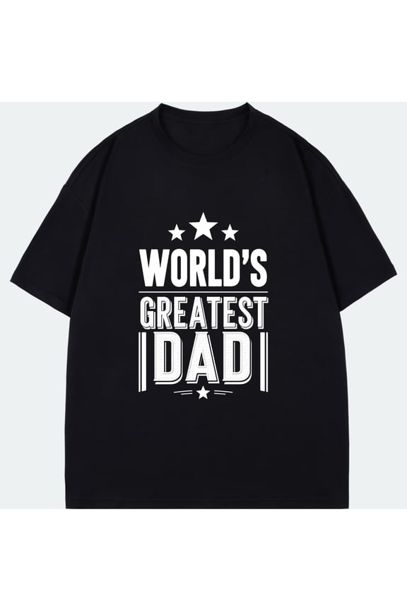 Worlds Greatest Dad T Shirt Black Star Design For Fathers Day Gift