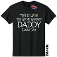 thumbnail image 1 of Worlds Greatest Daddy Funny T-Shirt Birthday Mothers Day Gender Reveal Baby Shower Christmas Gift 25 Colors 8 Sizes, 1 of 5