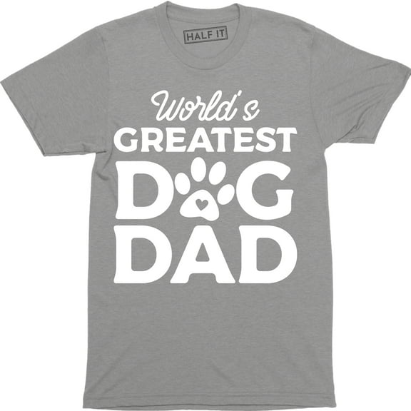 Worlds Greatest Dog Dad Funny Cool Father's Day Novelty Dogs Lover Mens T-Shirt