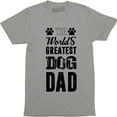 thumbnail image 1 of Worlds Greatest Dog Dad - Funny Father's Day Novelty Dog Lover Mens T-Shirt, 1 of 4