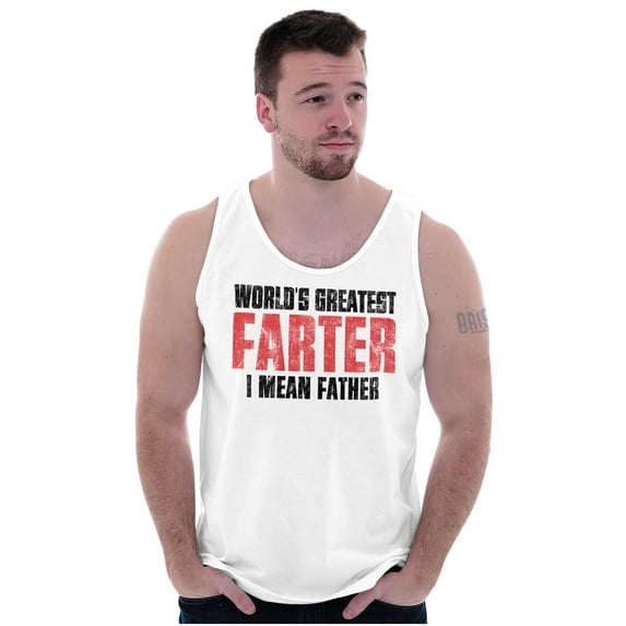 Worlds Greatest Father I Mean Farter Tank Top Sleeveless Tee Men Brisco Brands M