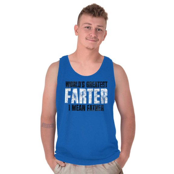 Worlds Greatest Father I Mean Farter Tank Top Sleeveless Tee Men Brisco Brands S