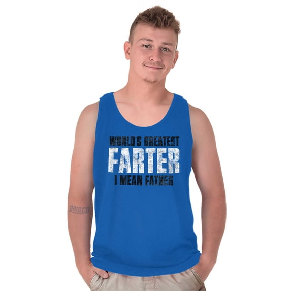 Worlds Greatest Father I Mean Farter Tank Top Sleeveless Tee Men Brisco Brands S