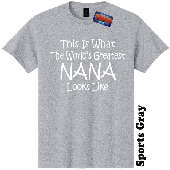 Worlds Greatest Nana T Shirt Funny Mothers Day Gender Reveal Baby Shower Tee