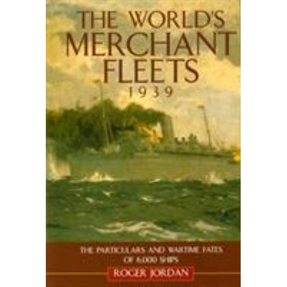 Pre-Owned Worlds Merchant Fleets 1939 9781591149590 Used