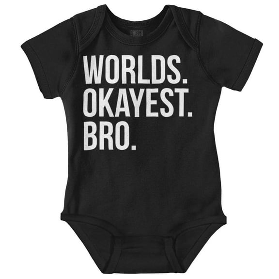 Worlds Okayest Bro Sibling Brother Bodysuit Jumper Boys Infant Baby Brisco Brands NB