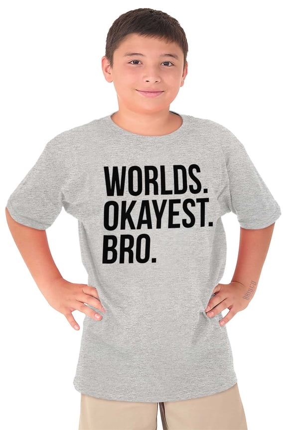Worlds Okayest Bro Sibling Brother Boys Kids T Shirt Tees Tops Teen Brisco Brands L