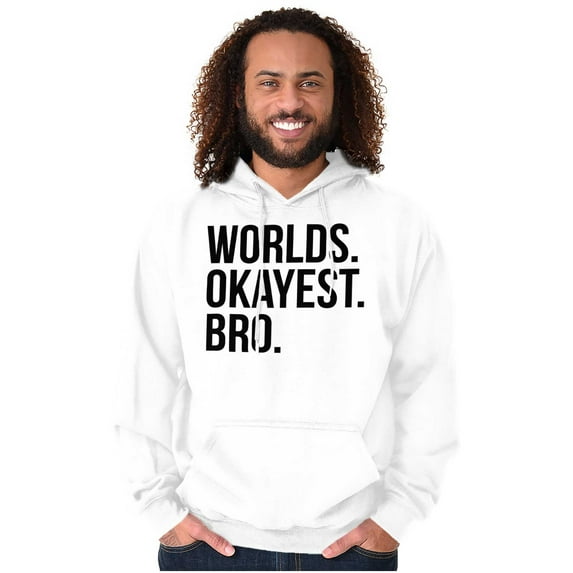 Worlds Okayest Bro Sibling Brother Men's Big & Tall Graphic Hoodie Brisco Brands 4X