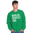 thumbnail image 1 of Worlds Okayest Bro Sibling Brother Men's Big & Tall Crewneck Sweatshirt Brisco Brands 3X, 1 of 5