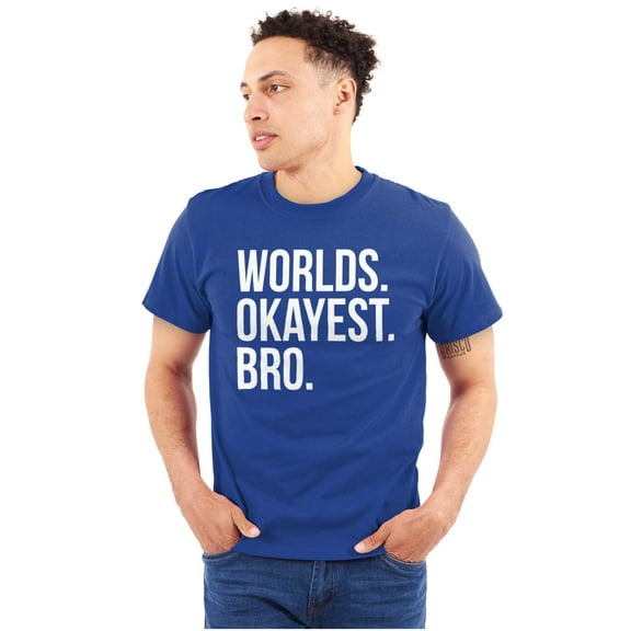 Worlds Okayest Bro Sibling Brother Men's Graphic T Shirt Tees Brisco Brands X