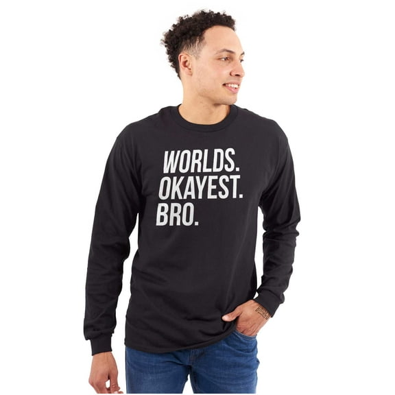 Worlds Okayest Bro Sibling Brother Men's Long Sleeve Tee T Shirt Brisco Brands S