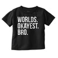 thumbnail image 1 of Worlds Okayest Bro Sibling Brother Youth T Shirt Tee Boys Infant Toddler Brisco Brands 6M, 1 of 4