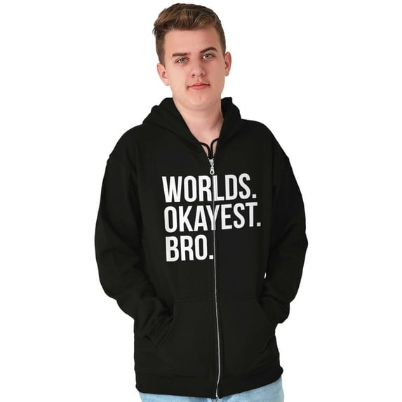 Worlds Okayest Bro Sibling Brother Zip Hoodie Sweatshirt Men Brisco Brands M