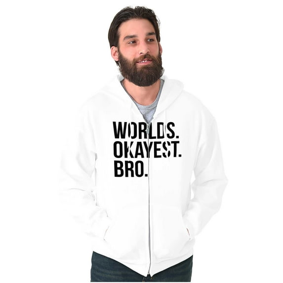 Worlds Okayest Bro Sibling Brother Zip Hoodie Sweatshirt Men Brisco Brands M
