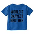 thumbnail image 1 of Worlds Okayest Brother Funny Siblings Youth T Shirt Tee Boys Infant Toddler Brisco Brands 12M, 1 of 5