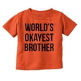thumbnail image 1 of Worlds Okayest Brother Funny Siblings Youth T Shirt Tee Boys Infant Toddler Brisco Brands 3T, 1 of 5