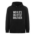 thumbnail image 1 of Worlds Okayest Brother Sweatshirt Funny Shirts Big Brother Sister Gift Hoodie Black, 1 of 7
