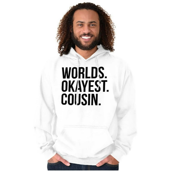 Worlds Okayest Cousin Family Relative Hoodie Sweatshirt Women Men Brisco Brands X