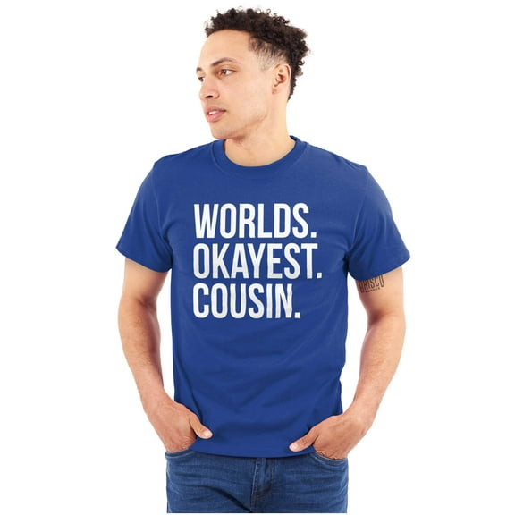 Worlds Okayest Cousin Family Relative Men's Graphic T Shirt Tees Brisco Brands X