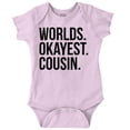 thumbnail image 1 of Worlds Okayest Cousin Family Relative Romper Boys or Girls Infant Baby Brisco Brands NB, 1 of 6
