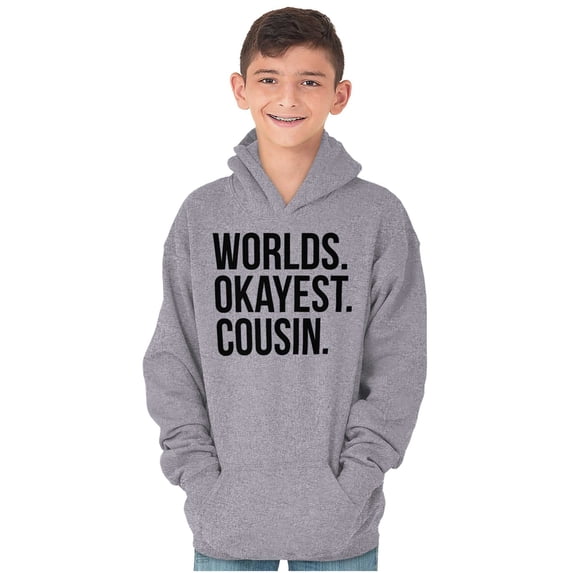 Worlds Okayest Cousin Family Relative Youth Hoodie Boy Girl Teen Brisco Brands X