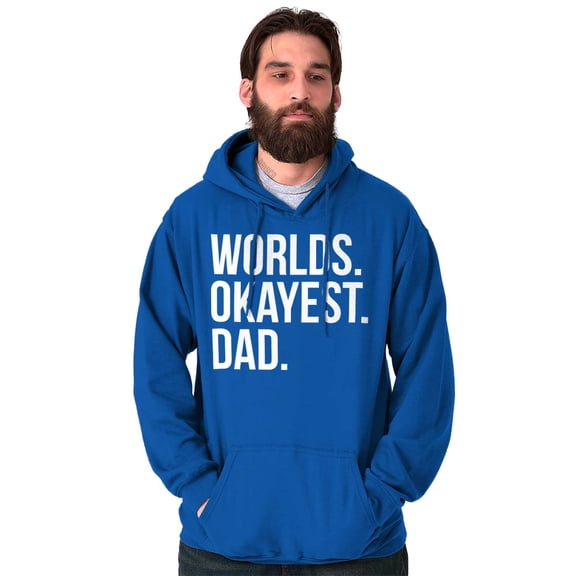 Worlds Okayest Dad Fathers Day Family Men's Big & Tall Graphic Hoodie Brisco Brands 4X