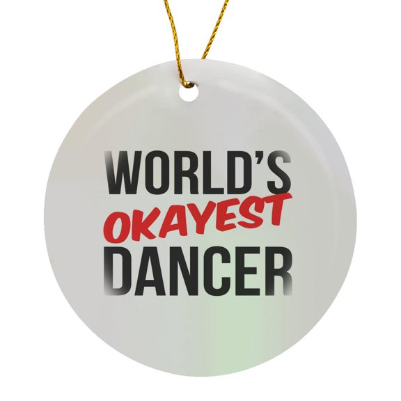 3drose, Worlds Okayest Dancer, Circle Porcelain Ornament