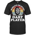 Worlds Okayest Dart Player Funny Dart Throwing Darts Mens Dart