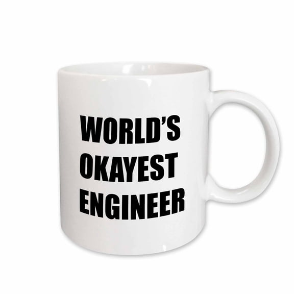 3drose, Worlds Okayest Engineer, 11oz Mug