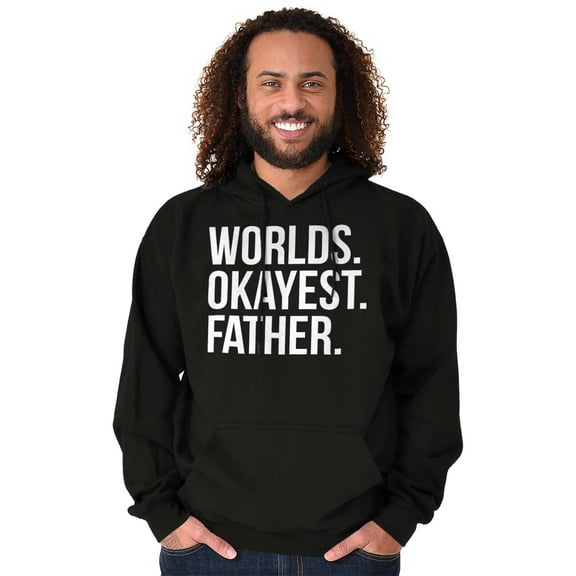 Worlds Okayest Father Funny Dad Gift Hoodie Hooded Sweatshirt Men Brisco Brands S