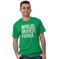 thumbnail image 1 of Worlds Okayest Father Funny Dad Gift Men's Big & Tall Crewneck Graphic Tee Brisco Brands 4X, 1 of 5